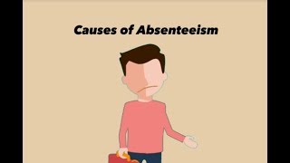 Absenteeism  The top 5 causes of Absenteeism [upl. by Mandle]