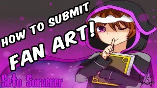 How to Submit Fan Art [upl. by Inge222]