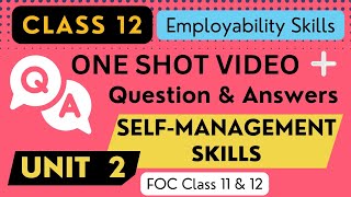 Self Management Skills Class 12 One Shot Video with Question Ans Chapter 2  Employability Skills [upl. by Bret]