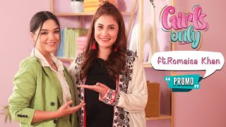 Girls Only  Ep 10 PROMO  Hina Altaf Ft Romiasa Khan [upl. by Esac]