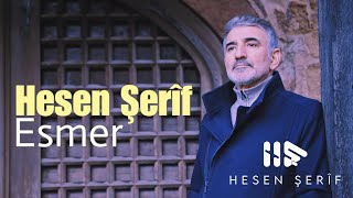 Hesen Sherif  Esmer 2024 [upl. by Pascia129]