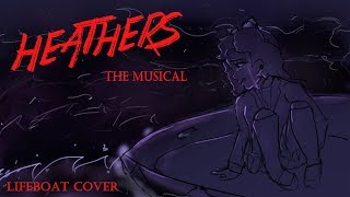 Lifeboat  Heathers The Musical  Cover by HalaCG [upl. by Machos]