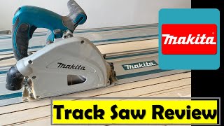 Makita Track Saw Review [upl. by Drais]