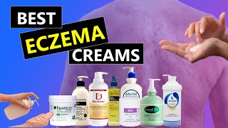 The Best Eczema Creams For Eczema and Dry Itchy Skin [upl. by Vladimir]