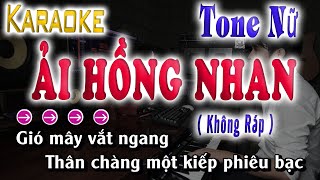 ẢI HỒNG NHAN  KARAOKE TONE NỮ Gm  Không Ráp  SONG NHIEN KARAOKE [upl. by Sandberg]