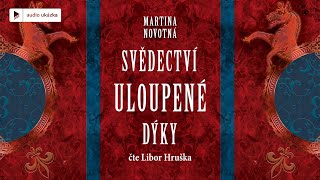 Martina Novotná  Svědectví uloupené dýky  Audiokniha [upl. by Ppilihp]