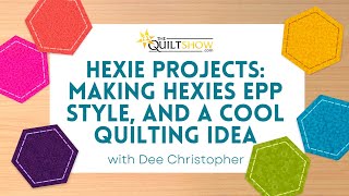 Dees Saturday Sampler – Hexie Projects Making Hexies EPP Style and a Cool Quilting Idea [upl. by Uria]