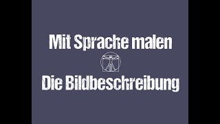 Bildbeschreibung  Wie man ein Bild beschreibt  Unterschied Beschreibung und Interpretation [upl. by Assi671]