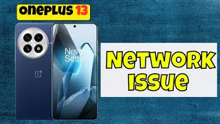 Oneplus 13 Network Problem  Mobile data not working  Network issue fix [upl. by Scevo331]