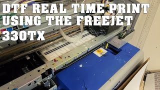 DTF REAL TIME PRINT  Using the Freejet 330tx [upl. by Mansfield]