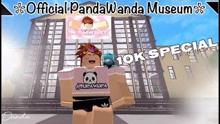 ROBLOX  Official PandaWanda Fan Museum 10k Subscriber CELEBRATION BLOXBURG [upl. by Irakuy]