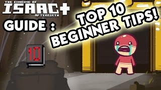 Afterbirth BEGINNERS GUIDE  Top 10 Beginner Binding of Isaac Tips  Isaac Guide for New Players [upl. by Merline685]