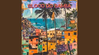 Bloco do Samba [upl. by Joann]