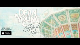 Dean Young  Carnival Ride Official Audio [upl. by Eolande]