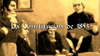 LA HISTORIA DE SANTA FE  parte 7  LA CONSTITUCIÓN DE 1853 [upl. by Ely]