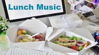 Lunch Music and Lunch Music Playlist TWO Hours of best Lunchtime Music [upl. by Cedric]