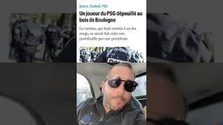 Un joueur du PSG dépouillé au bois de Boulogne 🎁 [upl. by Samau]