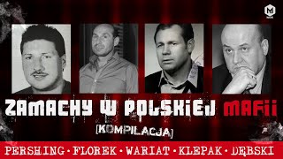 Głośne porachunki w polskiej mafii  Pershing  Florek  Wariat  Klepak  Baranina [upl. by Weir27]