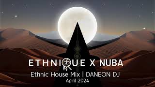 Ethnic House amp Progressive House April 2024  DANEON DJ [upl. by Murtha]