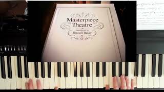 Masterpiece Theatre  Theme  Piano [upl. by Auohs]