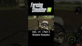 Wysiew Rzepaku  Farming Simulator 25  Odc 14  Part 3  Sebix shorts [upl. by Yrtnahc]