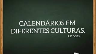 Calendários em diferentes culturas Ciências 4° ano [upl. by Fredkin135]