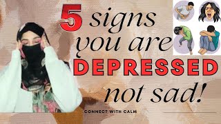 5 signs you are depressed not just sad [upl. by Ntisuj306]