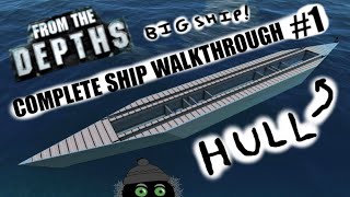 Complete Ship Walkthrough 1  The Hull ⛴🛶🚤 From the Depths [upl. by Homer631]