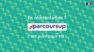 En réorientation  Parcoursup c’est aussi pour toi [upl. by Ahsaenat]