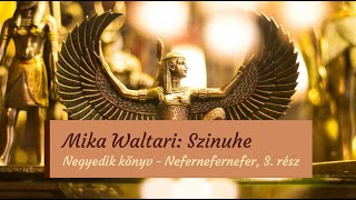 Waltari Szinuhe Nefernefernefer 3 rész [upl. by Fayette]