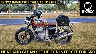 NEW LUGGAGE SYSTEM FOR MY UPCOMING TRIP  RYNOX NAVIGATOR TAIL BAG 50 LTRS FOR INTERCEPTOR 650 [upl. by Hayse]