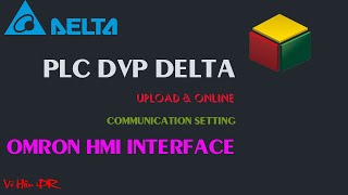 UPLOAD ONLINE PLC Delta DVP amp HMI OMRON via USB RS232 RS485 Cable  ISP program software Tutorial [upl. by Eirrej]