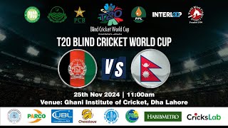 LIVE  Afghanistan VS Nepal  Blind T20 Cricket World cup 2024  Match  7  PBCC [upl. by Diraj804]