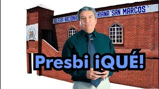 ¿Qué es el Presbiterianismo  Iglesia Nacional Presbiteriana San Marcos [upl. by Brod]