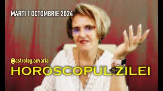 O zi pana la🔺 MARTI 1 OCTOMBRIE 2024 ☀♎ HOROSCOPUL ZILEI cu astrolog ACVARIA [upl. by Adnuhsar]