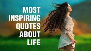 Inspirational Quotes About Life [upl. by Coffey]