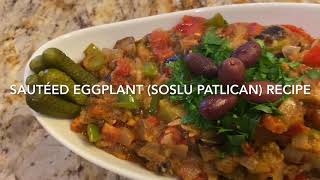 Soslu Patlican sautéed eggplant appetizer [upl. by Richard]