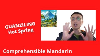 Guanziling Hot Spring  Chinese Comprehensible Input [upl. by Hafirahs97]