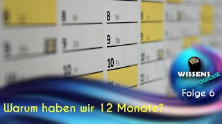 Warum hat unser Kalender 12 Monate  6 Folge  HD [upl. by Mistrot198]