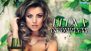 Elena Gheorghe  Incomplete Official Audio [upl. by Sholom632]