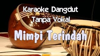 Karaoke Elvy Sukaesih  Mimpi Terindah [upl. by Filide614]