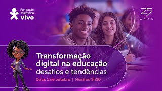 Educar para transformar  Fundação Telefônica Vivo  25 Anos [upl. by Alisen]