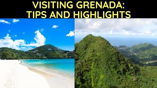 Visiting Grenada Tips and Highlights [upl. by Eillen]