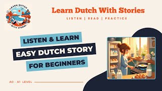 Ontbijt tijd  Dutch Story for beginners A0A1 level [upl. by Ymaj]