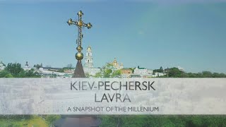 KievPechersk Lavra A snapshot of the millenium  Documentary project [upl. by Sid]