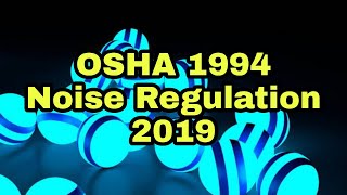 OSH Noise Exposure Regulation 2019 [upl. by Tenay]