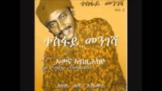 Tesfay Mengesha Eshesh Aytibeli [upl. by Dream570]