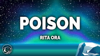 Rita Ora  Poison Lyrics [upl. by Bentley]