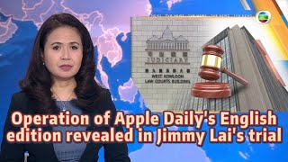 TVB News  24 Jan 2024  Operation of Apple Daily’s English edition revealed in Jimmy Lai’s trial [upl. by Ardene]