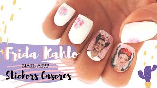 Stickers para Uñas 2020  FACIL PASO A PASO ❤︎ Uñas de FRIDA KAHLO   Stickers Caseros  ❤︎ [upl. by Sirod]